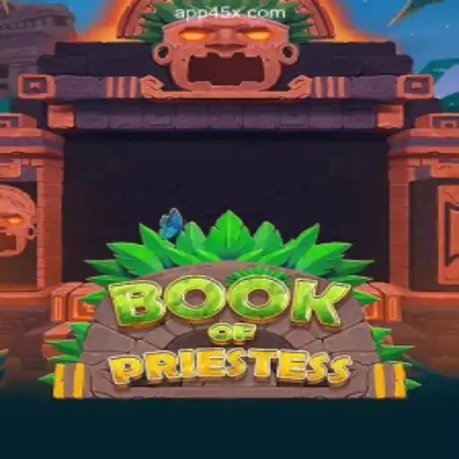 Exploring the Magic of BookOfPriestess on 45X.com: Brazil's Premier Online Slot Experience