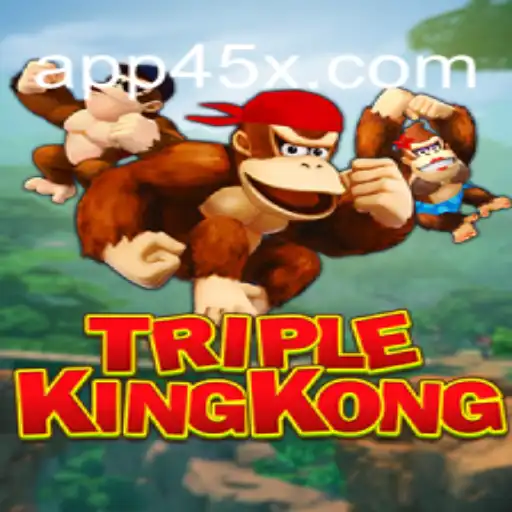 Exploring TripleKingKong: A Leading Game on 45X.com Platform