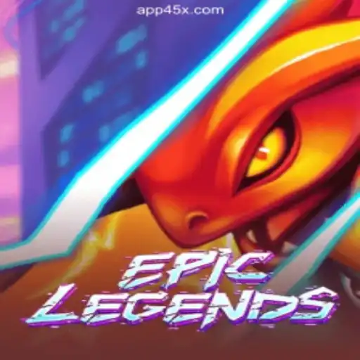 EpicLegends: Discover the Ultimate Gaming Experience on 45X.com Platform